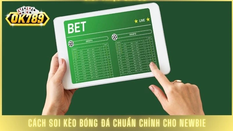 Giải mã các loại kèo cược bóng đá phổ biến nhất hiện nay 3 Cách soi kèo bóng đá chuẩn chỉnh cho newbie