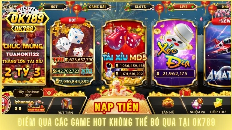 Điểm qua các game hot không thể bỏ qua tại OK789