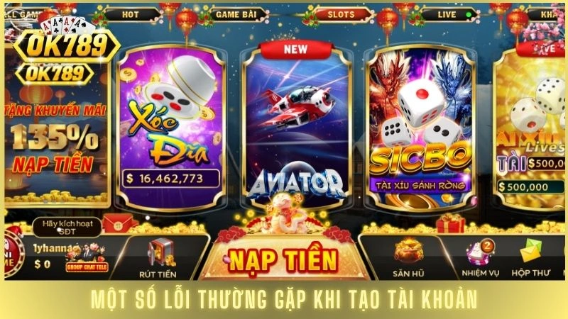 Cách đăng ký Ok789 dễ hiểu, chi tiết từ A-Z cho người mới 3 Một số lỗi thường gặp khi tạo tài khoản
