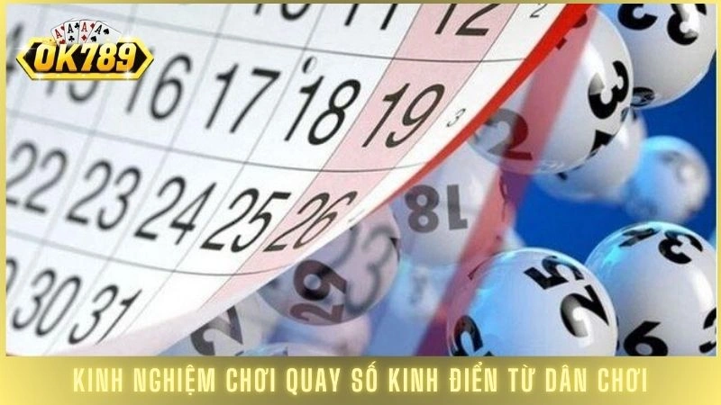 Keno OK789 - Hướng dẫn cách chơi Keno dễ thắng nhất 3 Kinh nghiệm chơi quay số kinh điển từ dân chơi