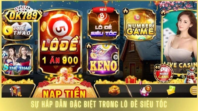 Lô đề siêu tốc OK789 - Kết quả mở thưởng sau 1 giây 1 Giới thiệu sự hấp dẫn đặc biệt trong lô đề siêu tốc