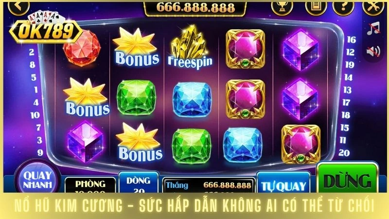 Bí quyết săn jackpot game nổ hũ Kim Cương cực dễ 1 Nổ hũ kim cương - Sức hấp dẫn không ai có thể từ chối