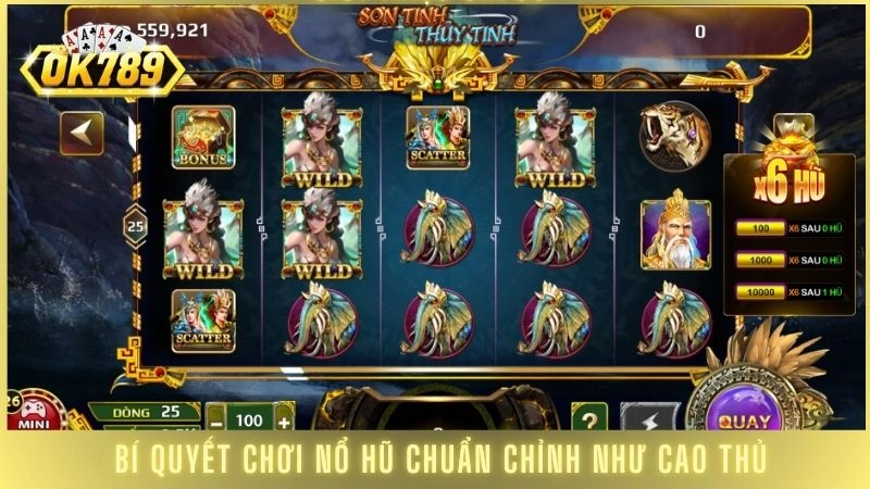 Bí quyết chơi nổ hũ chuẩn chỉnh như cao thủ