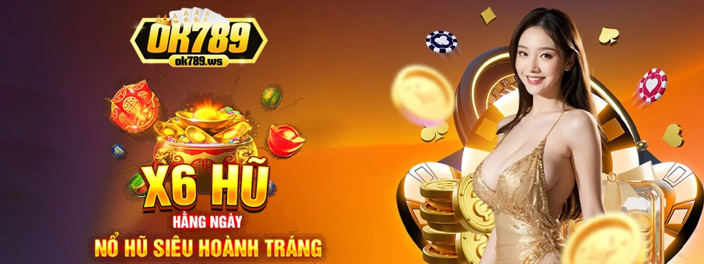 khuyến mãi nổ hũ đổi thưởng Ok789 trúng jackpot siêu khủng